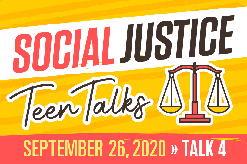 Social Justice Teen Talk 4: Youth Voice
